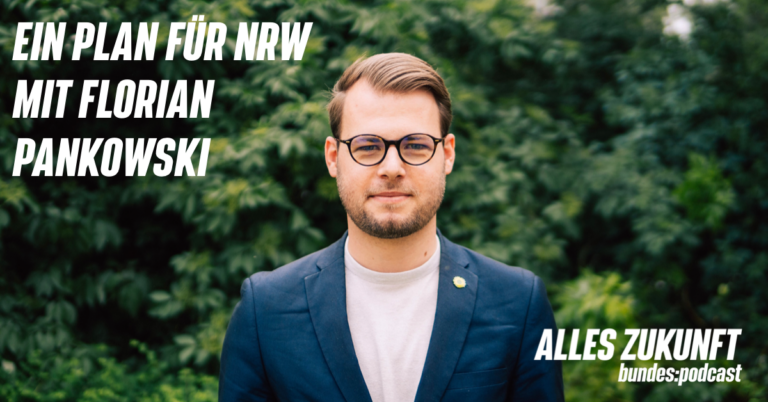 Ein Plan für NRW mit Florian Pankowski | Alles Zukunft | bundes:podcast